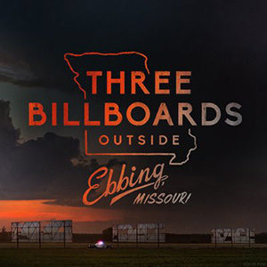 Three Billboards Outside Ebbing, Missouri