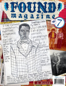 Copy of a magazine cover for FOUND, which features weird ephemera, like the cover image of a drawing of a character akin to Malcolm X with a note saying "I am a good person"