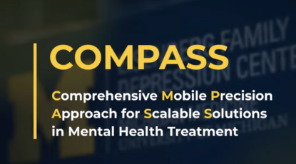 Screen reads: COMPASS: Comprehensive, Mobile Precision Approach for Scalable Solutions in Mental Health Treatment